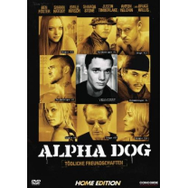 DVD Alpha Dog T&ouml;dliche Freundschaft