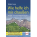 Pietsch Buch, Sachbuch, Wie helfe ich mir draußen - Touren- und Expeditionsratgeber Volker Lapp 505